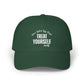 Treat Yourself Kindly Ball Cap
