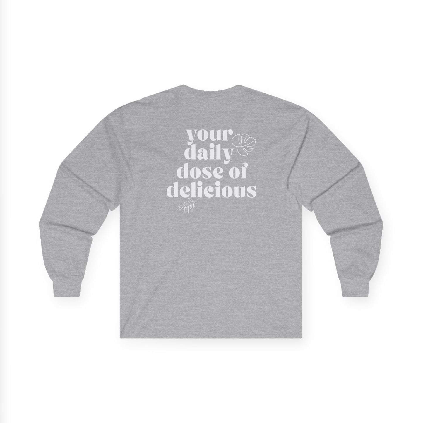 Daily Dose of Delicious Long Sleeve Tee